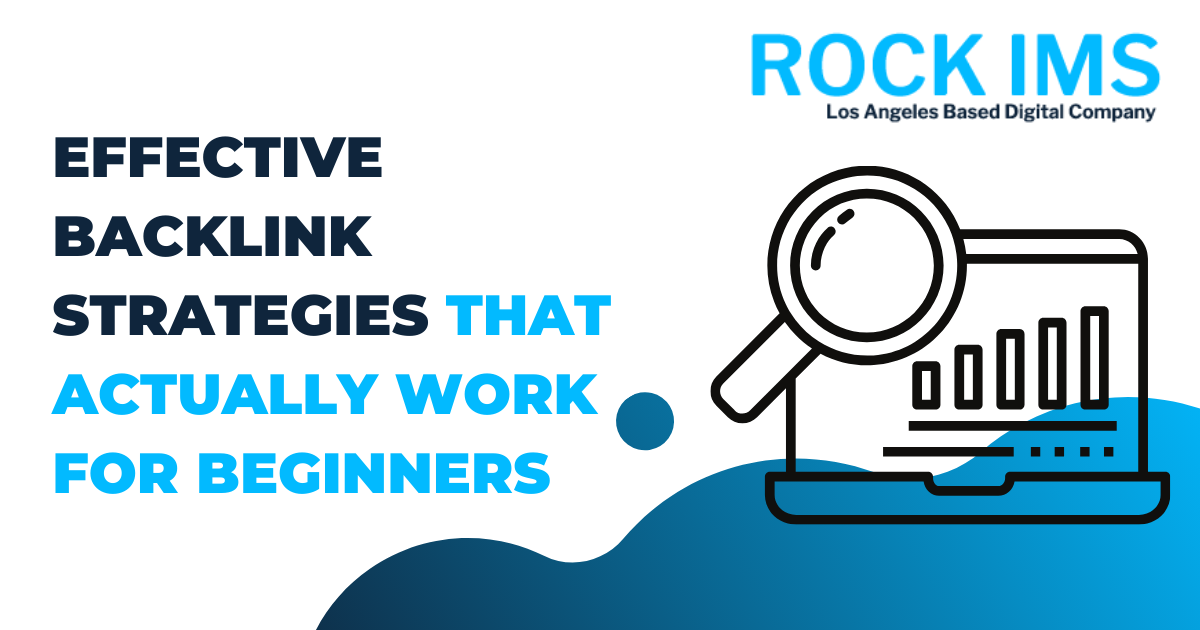 Effective Backlink Strategies That Actually Work for Beginners