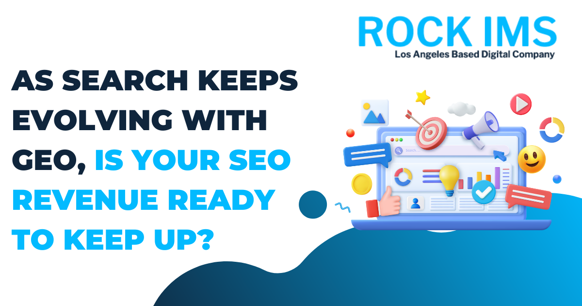 As Search Keeps Evolving With GEO, Is Your SEO Revenue Ready to Keep Up?